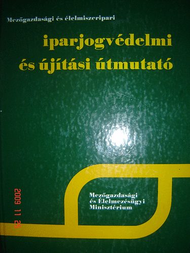 Dr. Ivnyi, Dr. Szilvssy, Vincze Bobrovszky - Iparjogvdelmi s jtsi tmutat