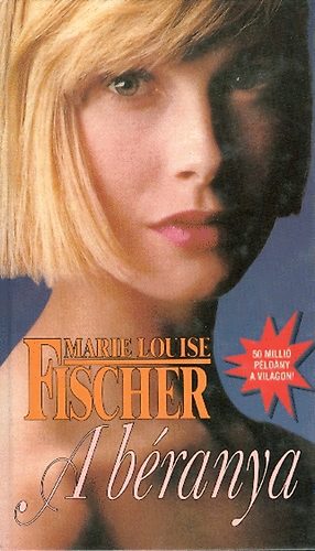 Fischer Marie Louise - A b�ranya