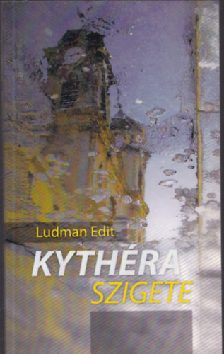 Ludman Edit - Kyth�ra szigete (dedik�lt)