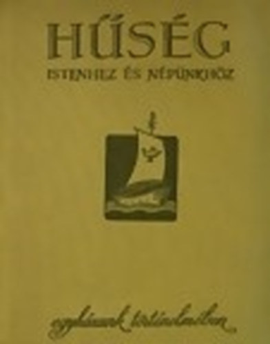 Ottlyk Ern�; D. K�ldy Zolt�n - H�s�g Istenhez �s n�p�nkh�z egyh�zunk t�rt�nelm�ben