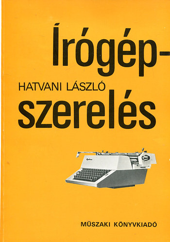 Hatvani László - Írógépszerelés