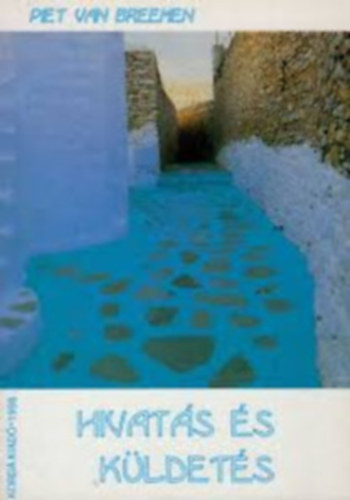 Piet van Breemen - Hivat�s �s k�ldet�s