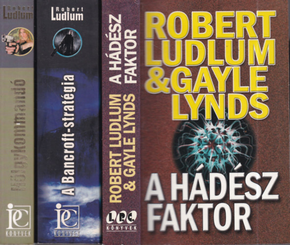 Robert Ludlum - Gayle Lynds - 3 db. krimi (A h�d�sz faktor + A Bancroft-strat�gia + H�lgykommand�)