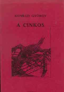 Konr�d Gy�rgy - A cinkos