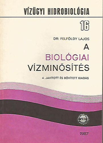 Dr. Felfldy Lajos - A biolgiai vzminsts