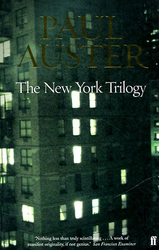 Paul Auster - The New York Trilogy (City of glass, Ghosts, The locked room)