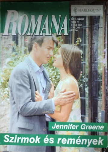 Jennifer Greene - Romana 351. kötet - Szirmok és remények