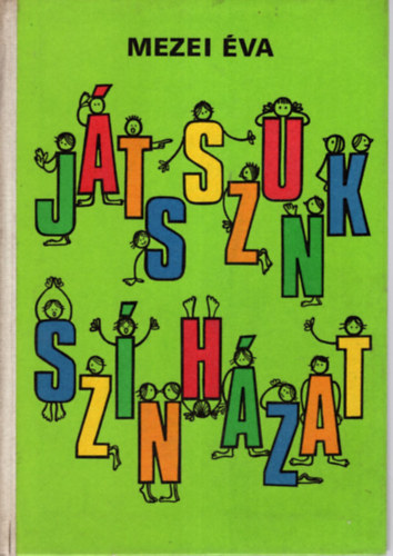Mezei va - Jtsszunk sznhzat!