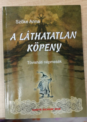 Sz�ke Anna - A l�thatatlan k�peny - T�vish�t n�pmes�k