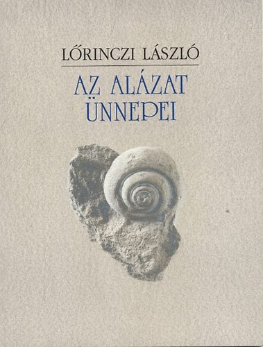 L�rinczi L�szl� - Az al�zat �nnepei
