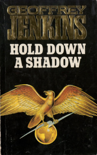 Geoffrey Jenkins - Hold Down a Shadow