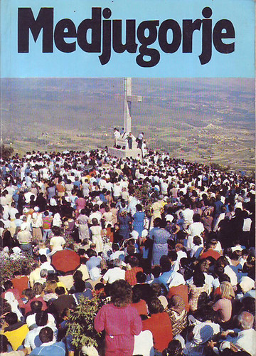 Franz Hummer - Medjugorje