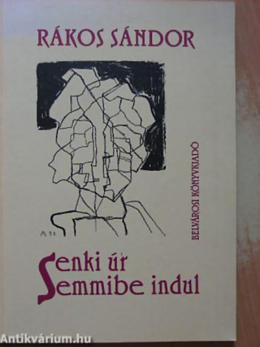 Rkos Sndor - Senki r Semmibe indul VERSEK