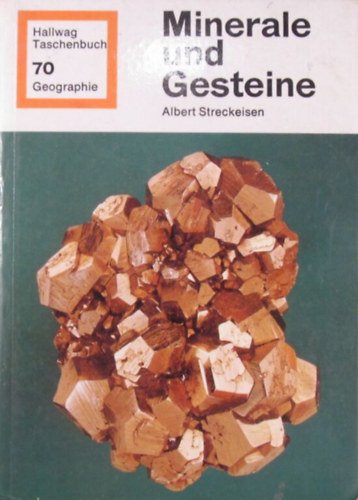 Albert Streckeisen - Minerale und Gesteine