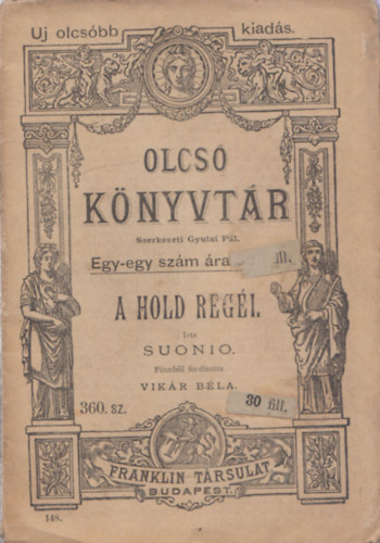 Vikár Béla Suonio (ford.) - Hold regéi (Olcsó könyvtár)