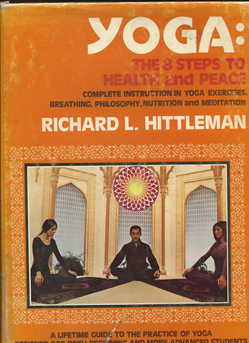 Richard Hittleman - Yoga: the 8 steps to health and peace