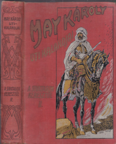 May K�roly - A sivatagon kereszt�l-kasul II.