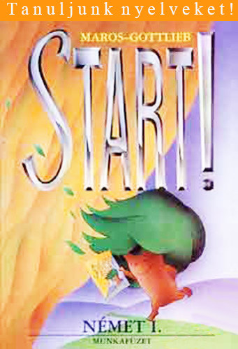 Maros-Gottlieb - Start! N�met I. munkaf�zet