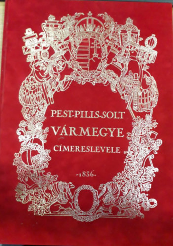 Pest-Pilis-Solt vrmegye cmereslevele 1836