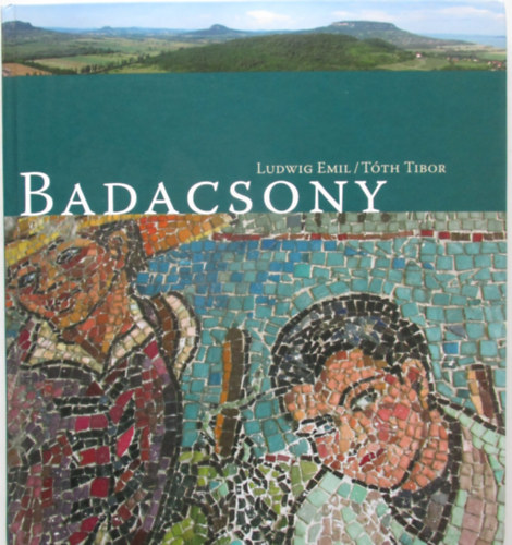 Ludwig Emil - T�th Tibor - Badacsony