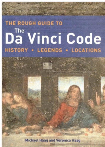 M. Haag; V. Haag; J. Mc Connachie - The Mini Rough Guide to the da Vinci Code