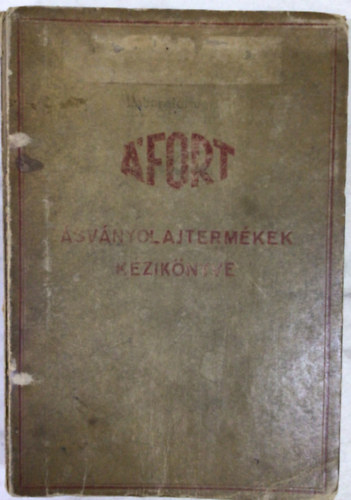 �fort �sv�nyolajterm�kek k�zik�nyve