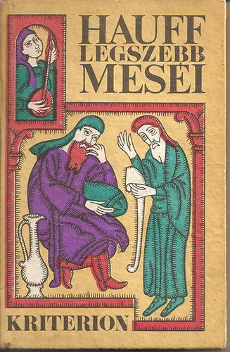 Wilhelm Hauff - Hauff legszebb mesi