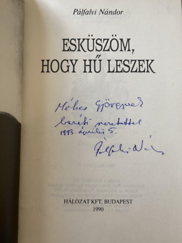 Plfalvi Nndor - Eskszm, hogy h leszek (Vitz Kiss Lszl lettrtnete)