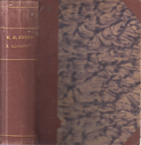 Hanns Heinz Ewers - A bűvészinas vagy az ördögűzők