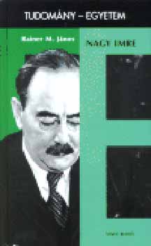 Rainer M. J�nos - Nagy Imre (tudom�ny-egyetem)