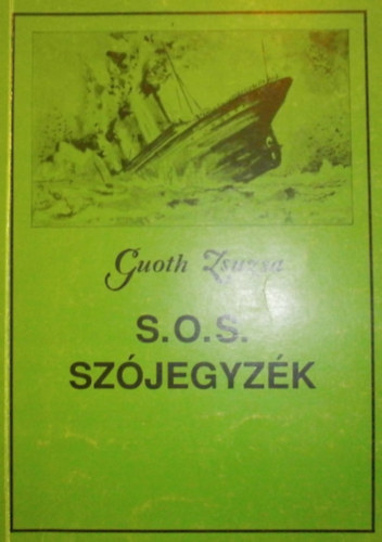 Guoth Zsuzsa - S.O.S. szójegyzék