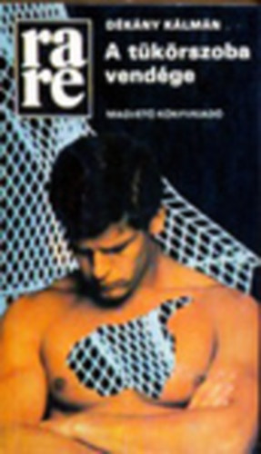 D�k�ny K�lm�n - A t�k�rszoba vend�ge