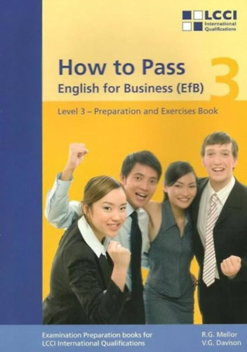 R G Mellor and V G Davison - How to Pass - English for Business Level 3