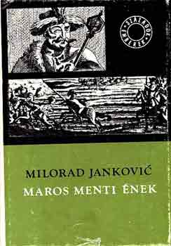 Milorad Jankovic - Maros menti �nek