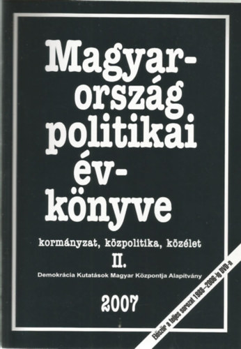 Vass Lszl, Sndor gnes, Tolnai gnes  Sndor Pter (szerk.) - Magyarorszg politikai vknyve 2006-rl II.
