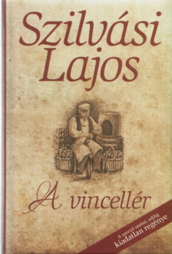 Szilv�si Lajos - A vincell�r