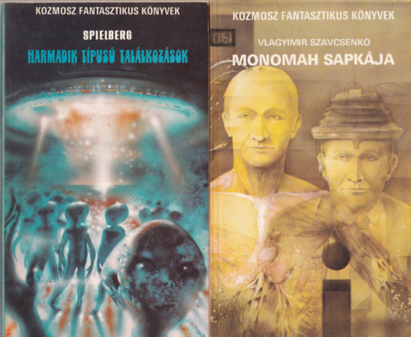 Apti Mikls, Spielberg, Vlagyimir Szavcsenko HC. G. S. Solenard  (Tandori Dezs) - 4 db Kozmosz knyv: Monomah sapkja + Harmadik tpus tallkozsok + A fekete Gn + A Stevenson - biozmagria