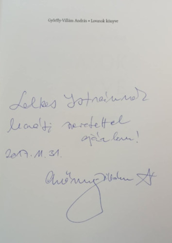 Győrffy-Villám András - Lovasok könyve (dedikált) - Örkénytábortól Monty Robertsig