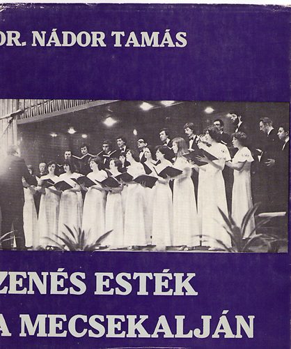 Dr. Ndor Tams - Zens estk a Mecsekaljn
