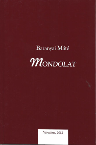 Baranyai Mt - Mondolat