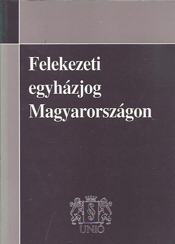 Rácz Lajos - Felekezeti egyházjog Magyarországon