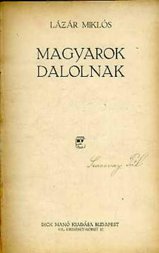 Lzr Mikls - Magyarok dalolnak (Frontregnyek)