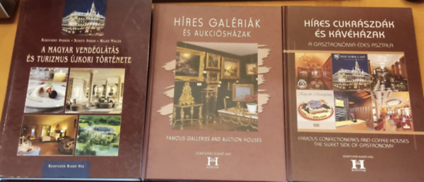 Szaktud�s Kiad� H�z Rt. - 3 k�tet: A magyar vend�gl�t�s �s turizmus �jkori t�rt�nete + H�res cukr�szd�k �s k�v�h�zak - A gasztron�mia �des asztala + H�res Gal�ri�k �s Aukci�sh�zak