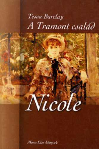 Tessa Barclay - A Tramont csal�d I-III. (Nicole - Netta �s Gaby - Nora)