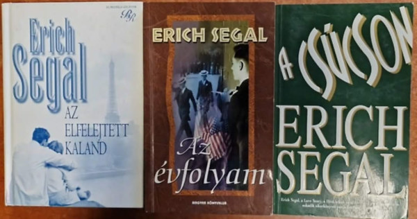 Erich Segal - 3 db Erich Segal könyv ( A csúcson + Az elfelejtett kaland + Az évfolyam )