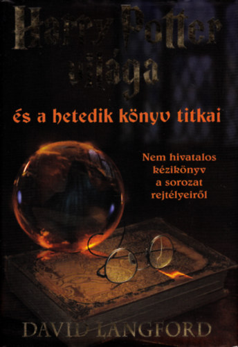 David Langford - Harry Potter vilga s a hetedik knyv titkai