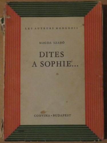 Magda Szab - Dites a Sophie...