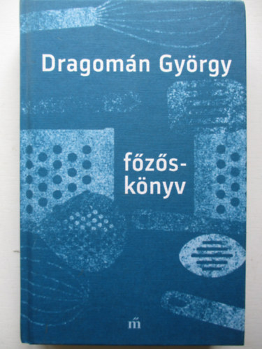 Dragomn Gyrgy - Fzsknyv