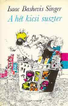 Isaac Bashevis Singer - A hét kicsi suszter