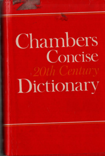 Chambers Concise 20th Century Dictionary.